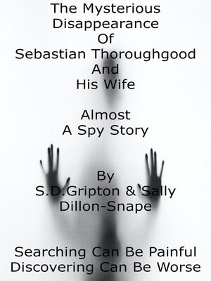cover image of The Mysterious Disappearance of Sebastian Thoroughgood and His Wife